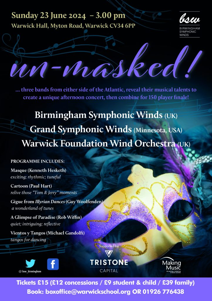 un-masked! - Sunday 23 June 2024 - 3.00pm - Birmingham Symphonic Winds